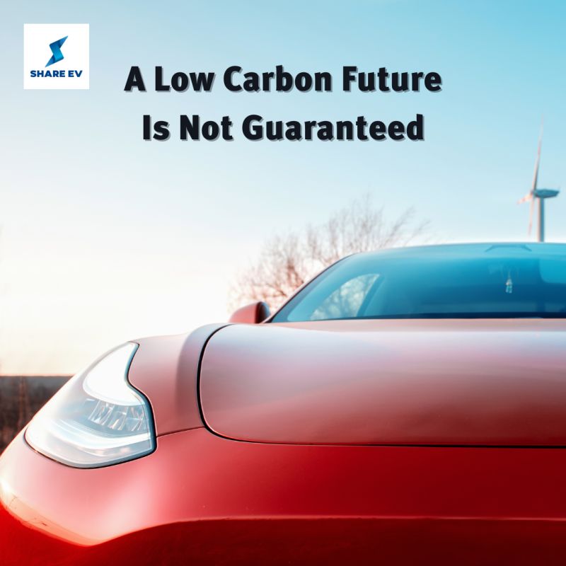 A low carbon future is not guaranteed